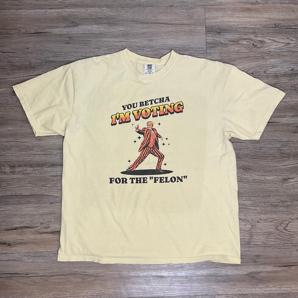 Comfort Colors "I'm Voting for the Felon"  Tshirt, Size 2XL